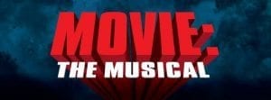 Movie: The Musical Debuting At A Theater Near You!