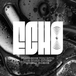 Visit Quad Cities Partners With River Music Experience To Create The Echo, A New Q-C Live Music Website