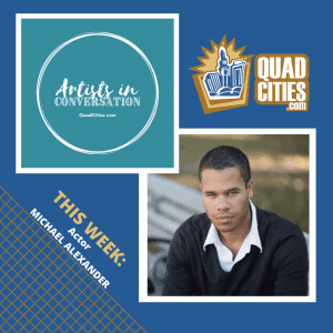 Meet Michael Alexander of Black Box Theatre's 'I And You' In QuadCities.com's Artists In Conversation