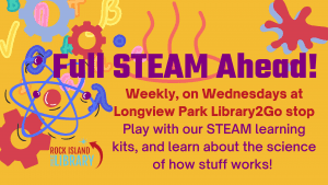 Full STEAM Ahead For Rock Island Library Today!