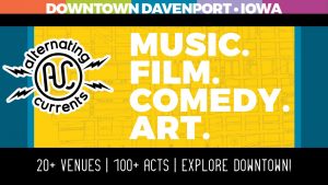 Alternating Currents Expands Beyond Downtown Davenport for Lots of Fun, Free Entertainment