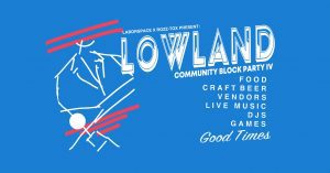 Lowland Block Party Returning To Rock Island Sunday