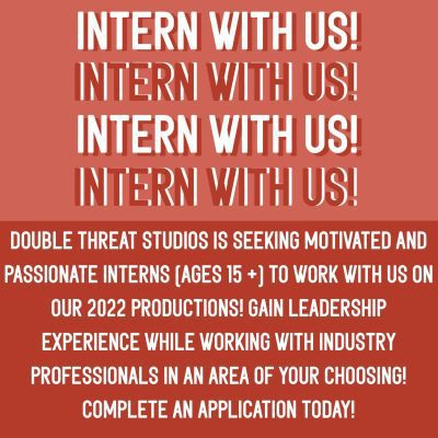 Double Threat Seeking Interns for 2022 Season