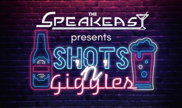 A Shot and A Giggle Walk Into A Bar…
