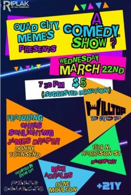 Quad City Memes Presenting Comedy Show TONIGHT!