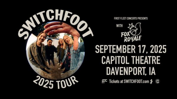 Switchfoot Show At Davenport's Capitol Theatre Rescheduled