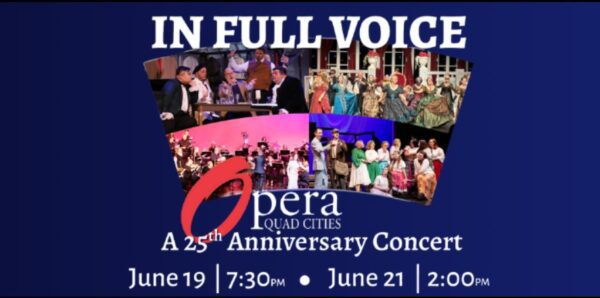 Opera Quad Cities' 25th anniversary gala concert is Friday, June 19 at 7:30 p.m., and Sunday, June 21, at 2 p.m. at Galvin Fine Arts Center, Davenport.